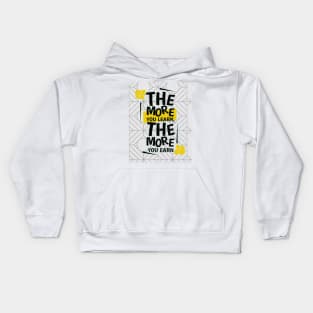 the more you learn, the more you earn Kids Hoodie